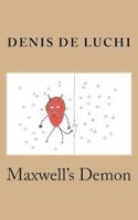 Maxwell's Demon 1490557954 Book Cover