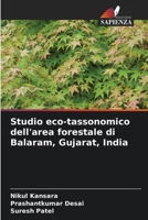 Studio eco-tassonomico dell'area forestale di Balaram, Gujarat, India (Italian Edition) 6209963560 Book Cover