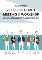 Zielsicher Durch Meeting & Workshop 3748251955 Book Cover