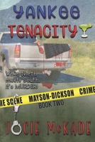 Yankee Tenacity: Mayson-Dickson Mystery 1537480324 Book Cover