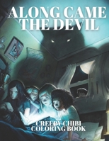 Along came the devil creepy chibi Coloring book B0BJ4VYB6D Book Cover