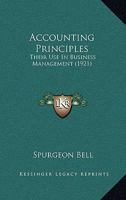 Accounting Principles; Their use in Business Management 1018119922 Book Cover