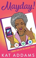 Mayday : Tinder Love in the Golden Years 1733152342 Book Cover