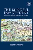 The Mindful Law Student: A Mindfulness in Law Practice Guide 1839105895 Book Cover