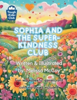 Sophia and the Super-Kindness Club B0DXY523DW Book Cover