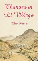 Changes In Li Village 1410108139 Book Cover