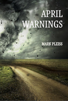 April Warnings 1949776034 Book Cover