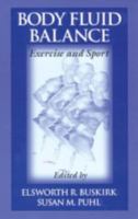 Body Fluid Balance: Exercise and Sport (Nutrition in Exercise & Sport) 0849379180 Book Cover