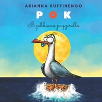 Pok, il gabbiano pazzerello B097X5RG26 Book Cover