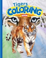 Tigers Coloring Book For Kids: Coloring Book for Tiger Lovers, Activity Books For Kids ages 4-8 B0CHN47GM9 Book Cover