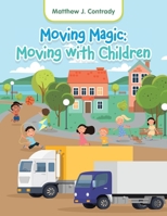 Moving Magic: Moving with Children 1665755776 Book Cover