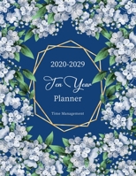 2020-2029 Ten Year Planner: 10 Year Monthly Calendar Organizer Notebook - Monthly Schedule Journal - Agenda Appointment Event Planning Personal Time Management - 10 Year Planner Yearly Goals Logbook - 1713353415 Book Cover