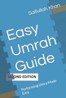Easy Umrah Guide: Performing Umra Made Easy 1679962337 Book Cover