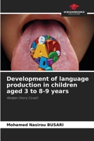 Development of language production in children aged 3 to 8-9 years 6205770652 Book Cover
