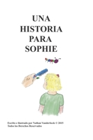 UNA HISTORIA PARA SOPHIE (GRANDPA GRUMPS STORIES) (Spanish Edition) B085RNKWXP Book Cover