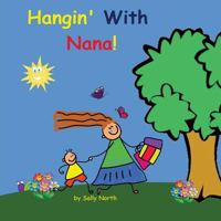 Hangin' With Nana! (boy version) 1542461405 Book Cover