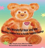 My Wonderful Bear and Me 1943529019 Book Cover