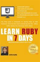 Learn Ruby In 7 Days: This Ruby tutorial Guarantees quick learning. This Ruby guide has many practical examples, covers software programming concepts required to build real life software projects. 9352881257 Book Cover