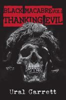 Thanking Evil: Black Macabre Volume 1 1944082166 Book Cover