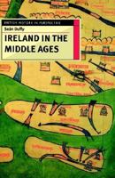 Ireland in the Middle Ages 0333606205 Book Cover