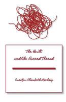 The Quilt and the Sacred Thread 1522766715 Book Cover