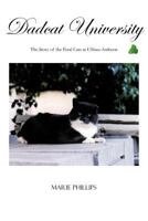 Dadcat University: The Story of the Feral Cats at UMass-Amherst 1463441177 Book Cover