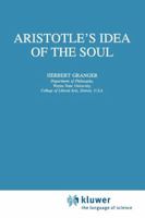 Aristotle’s Idea of the Soul 904814700X Book Cover
