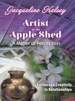 Artist in the Apple Shed 1635246601 Book Cover