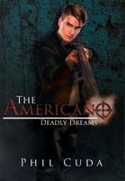 The Americano: Deadly Dreams 1947355848 Book Cover