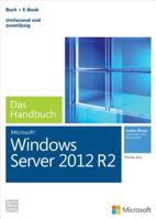Microsoft Windows Server 2012 R2 - Das Handbuch: Das ganze Softwarewissen 3866451792 Book Cover