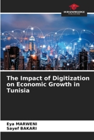 The Impact of Digitization on Economic Growth in Tunisia 6207789105 Book Cover