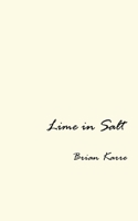 Lime In Salt 1532082665 Book Cover