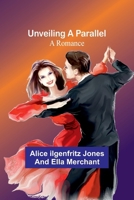 Unveiling a Parallel: A Romance 9362519526 Book Cover