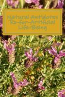 Natural Antidotes Rx-for-Artificial Life-Being 153542169X Book Cover