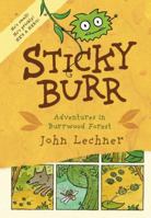 Sticky Burr: Adventures in Burrwood Forest (Sticky Burr #1) 0763635677 Book Cover