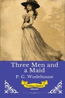 Three Men and a Maid Timeless Classics 9353539587 Book Cover