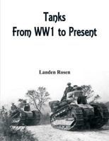 Tanks: From WW1 to Present 9386834979 Book Cover