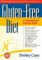 Gluten-Free Diet: A Comprehensive Resource Guide- Expanded and Revised Edition