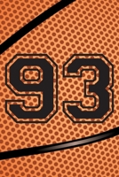 93 Journal: A Basketball Jersey Number #93 Ninety Three Notebook For Writing And Notes: Great Personalized Gift For All Players, Coaches, And Fans (Black Dimple Seam Ball Print) 1711864013 Book Cover