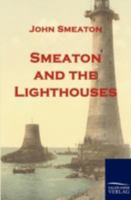 Smeaton and the Lighthouses 1164849794 Book Cover