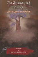 The Enchanted Books: And The Land Of The Phantoms B0BB5YKG7V Book Cover