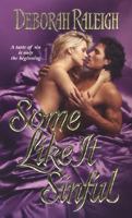 Some Like It Sinful (Hellion's Den, #2) 0821778560 Book Cover