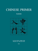 Chinese Primer: Lessons (GR) 0691096023 Book Cover