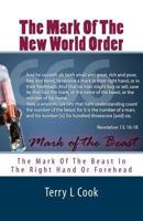 The Mark Of The New World Order: The Final Seven Years Of World History 1494318016 Book Cover