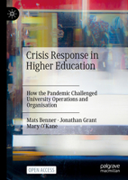 Crisis Response in Higher Education: How the Pandemic Challenged University Operations and Organisation 3030978362 Book Cover