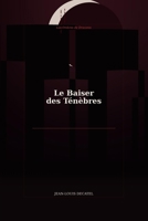 Le Baiser des Ténèbres (French Edition) B0HF78BGRD Book Cover