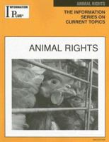 Animal Rights (Information Plus Reference Series) 1414448694 Book Cover