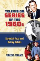 Television Series of the 1960s: Essential Facts and Quirky Details 1442268344 Book Cover