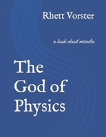 The God of Physics: a book about miracles null Book Cover