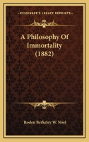 A Philosophy of Immortality 1016917783 Book Cover